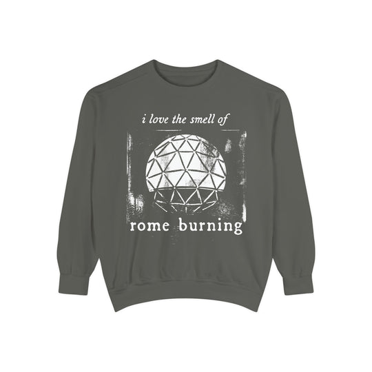 I Love the Smell of Rome Burning Sweatshirt in Pepper, front flat lay with Spaceship Earth artwork