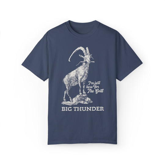 Big Thunder Goat Tee in Navy, front flat lay of the dynamite goat with I'm Just Here for the Goat and Big Thunder text