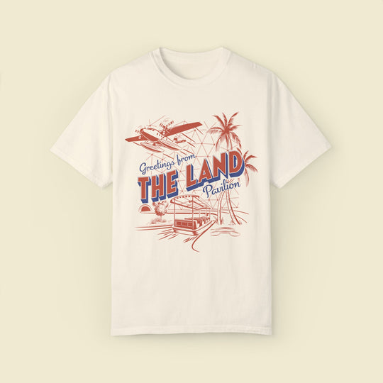 Greetings from the Land Pavilion Tee