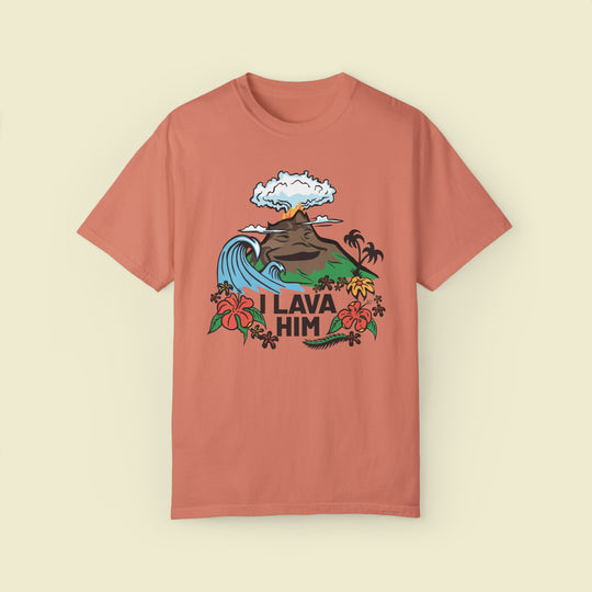 "I Lava Him" Couples Comfort Colors Tee