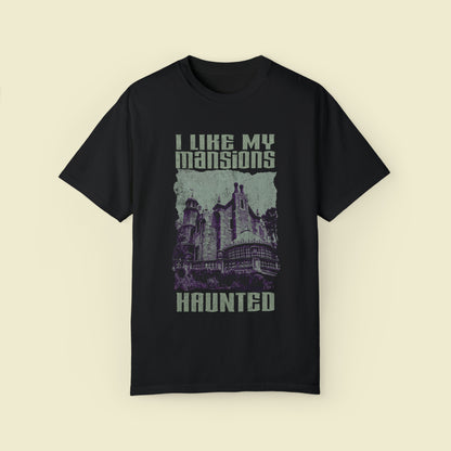 *WDW* I Like My Mansions Haunted Comfort Colors Tee by The Quirky Mouse, LLC, subtle Disney Inspired Shirts