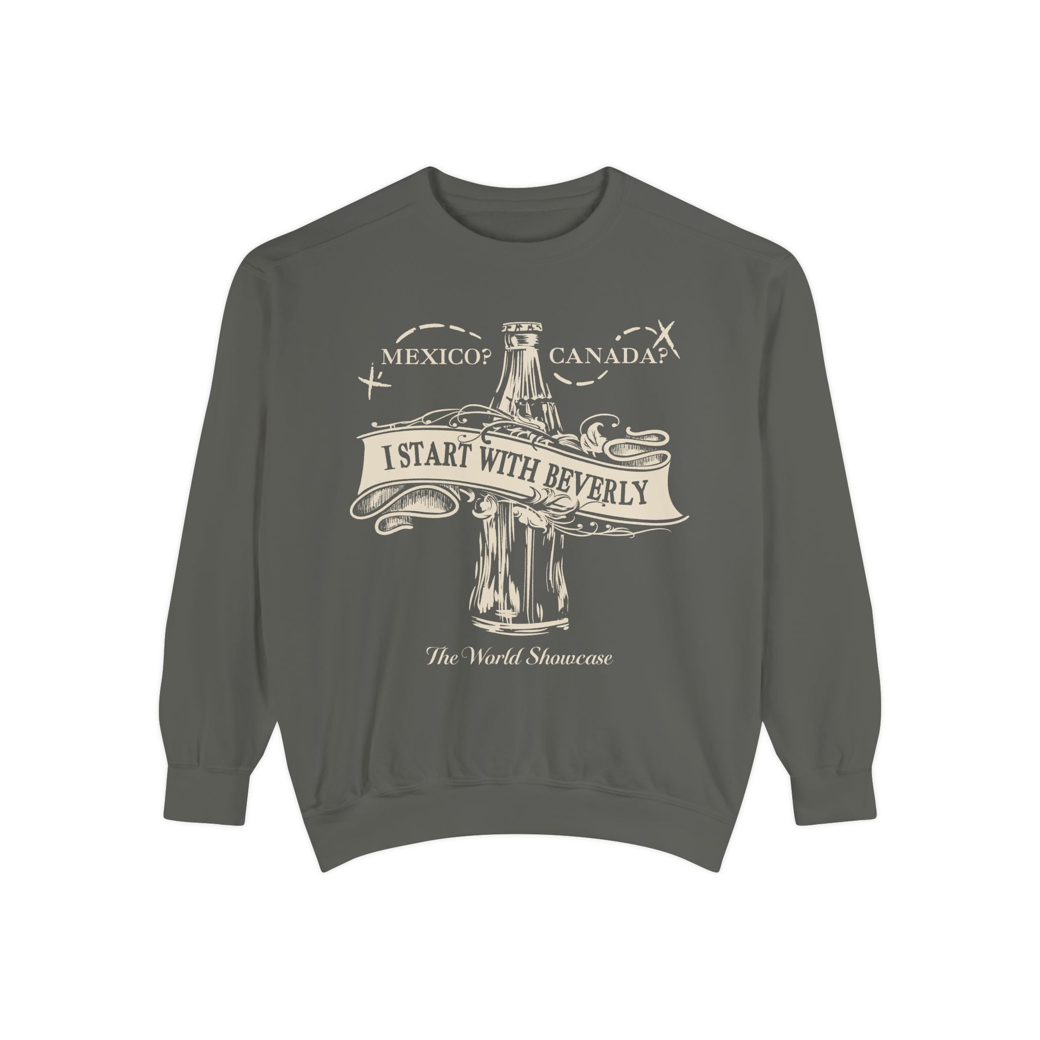 Drink Around The World Starting with Beverly Sweatshirt