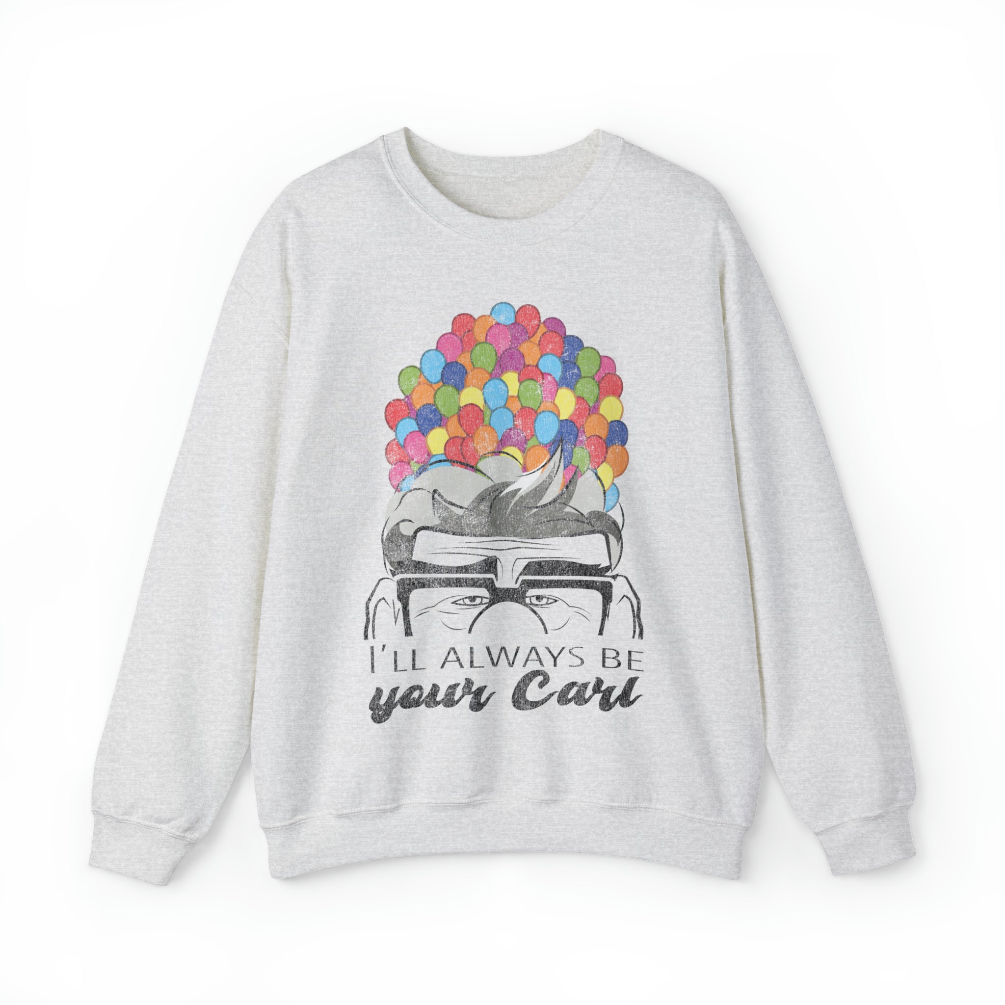 I'll Always Be Your Carl Up Couples Sweatshirt - The Quirky Mouse