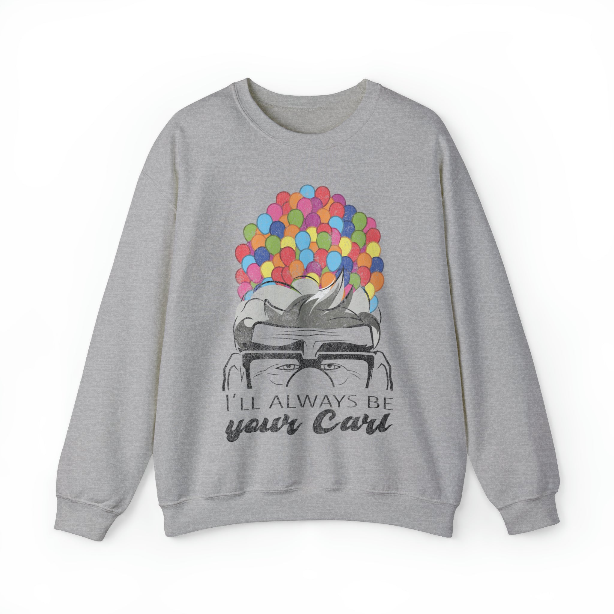 I'll Always Be Your Carl Up Couples Sweatshirt - The Quirky Mouse